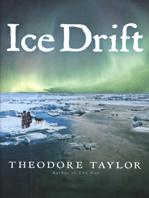 Title details for Ice Drift by Theodore Taylor - Available